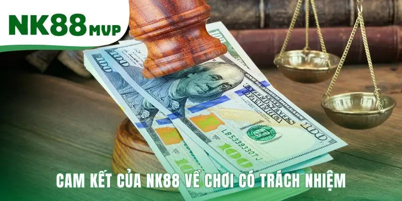 Chơi có trách nhiệm NK88 cam kết bốn nguyên tắc bảo vệ người dùng