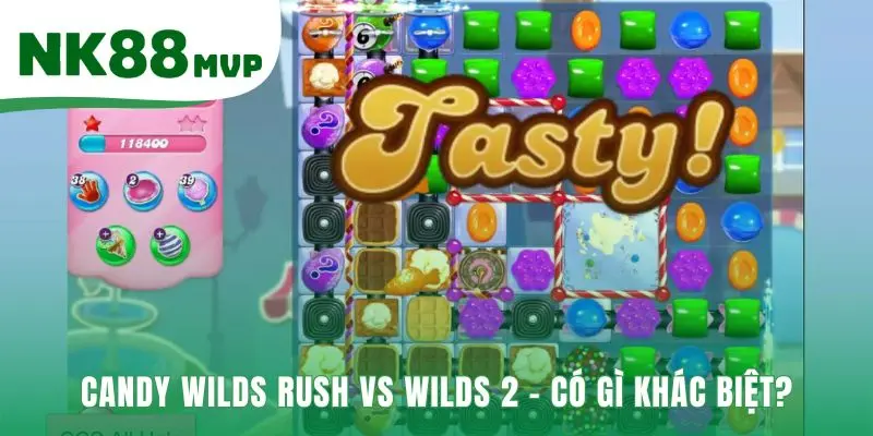 Candy Wilds Rush | Slot Nổ Hũ Thưởng Tối Đa 5000x | NK88 4 Săn thưởng Candy Wilds Rush hấp dẫn