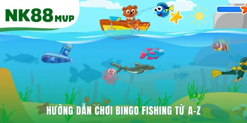 Bingo Fishing | 2 Cơ Chế Chơi và Luật Thưởng Mới Tại NK88 4 Quy trình tham gia từ đăng ký tài khoản đến rút tiền