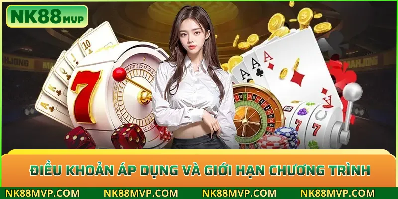 Điều khoản áp dụng và giới hạn chương trình