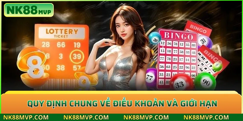 Hoàn nạp đầu tuần 0.8% tại NK88 – Nhận vốn hoàn trả cực cao 3 Quy định chung về điều khoản và giới hạn